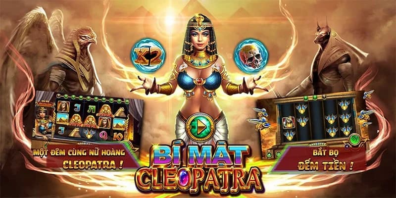 Cốt truyện kỳ bí của game Bí mật Cleopatra tại Hitclub