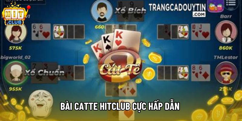 Bài Catte Hitclub cực hấp dẫn Bài Catte Hitclub cực hấp dẫn