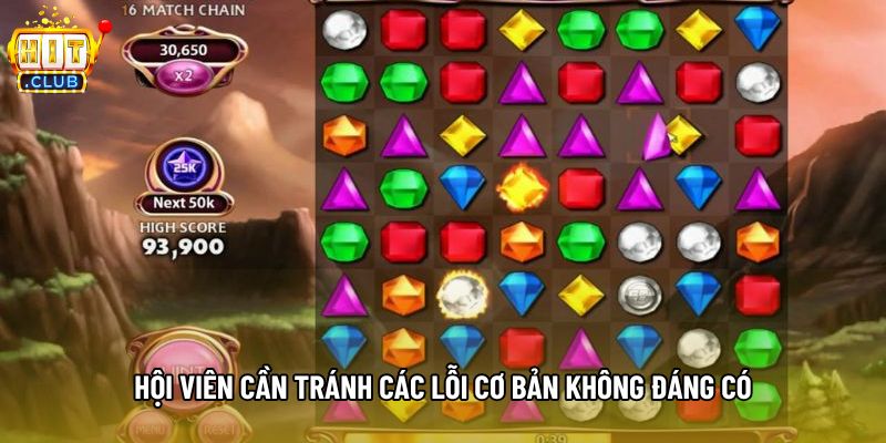 Hội viên cần tránh các lỗi cơ bản không đáng có