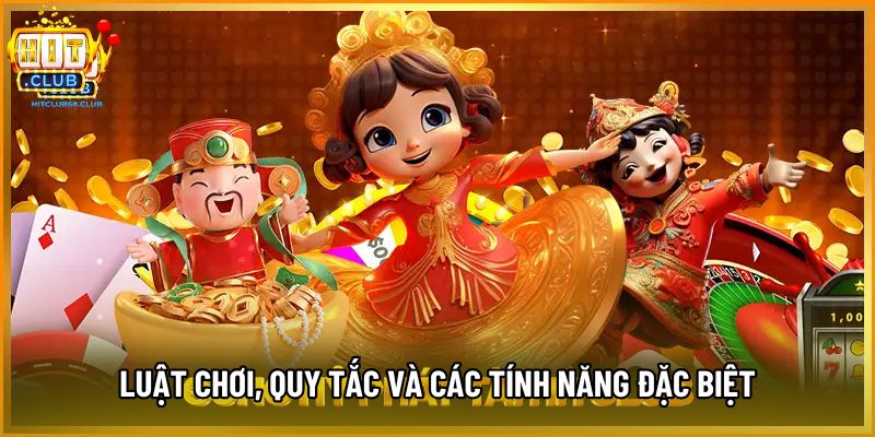 Luật chơi, quy tắc và các tính năng đặc biệt