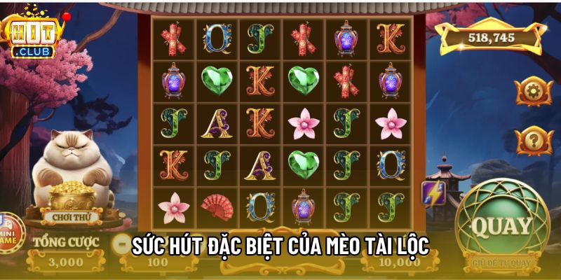 Sức hút đặc biệt của Mèo Tài Lộc Sức hút đặc biệt của Mèo Tài Lộc