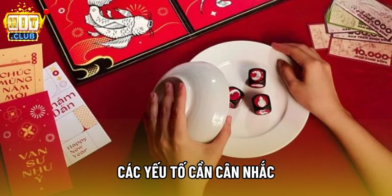 Các yếu tố cần cân nhắc Các yếu tố cần cân nhắc