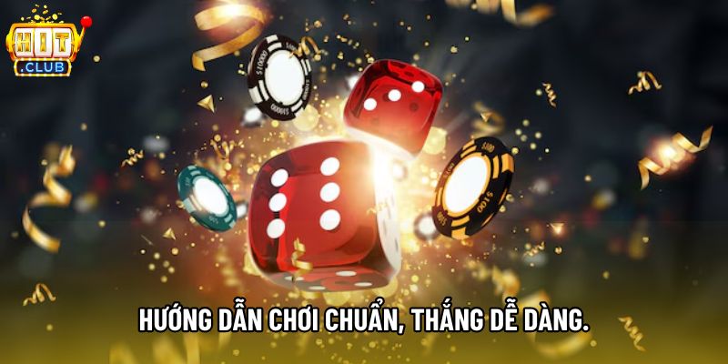 Hướng dẫn chơi chuẩn, thắng dễ dàng. Hướng dẫn chơi chuẩn, thắng dễ dàng.